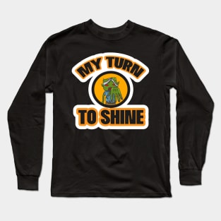 My Turn To Shine Halloween Long Sleeve T-Shirt